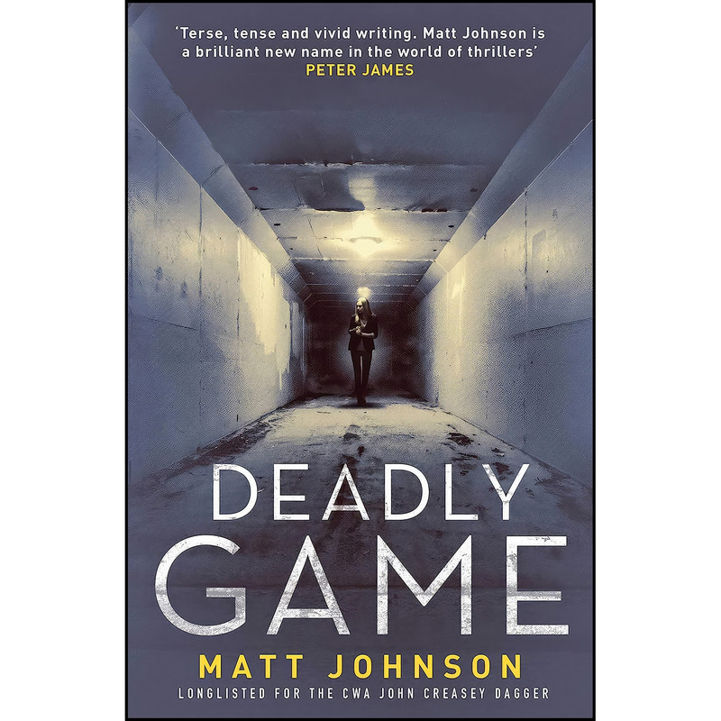 کتاب Deadly Game  اثر Matt Johnson انتشارات Orenda Books