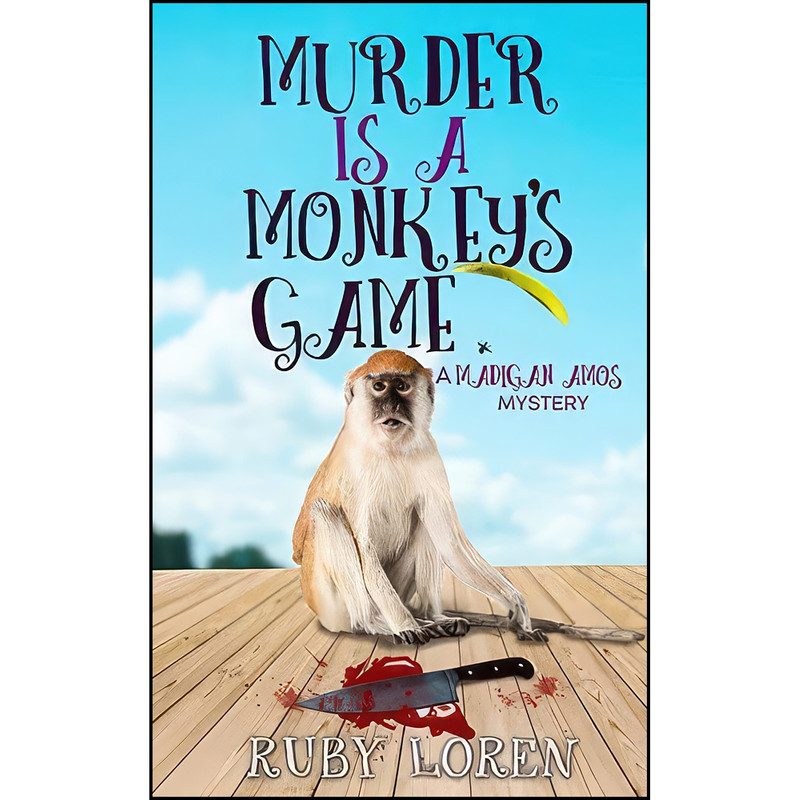 کتاب Murder is a Monkeys Game اثر Ruby Loren انتشارات تازه ها