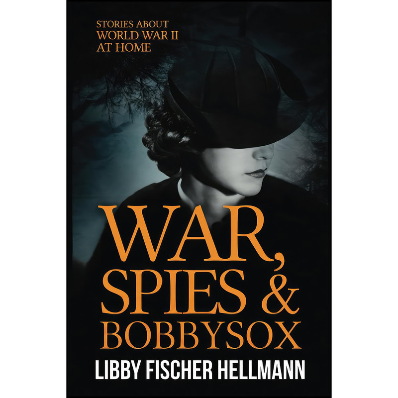 کتاب War, Spies AND Bobby Sox  اثر Libby Fischer Hellmann انتشارات تازه ها