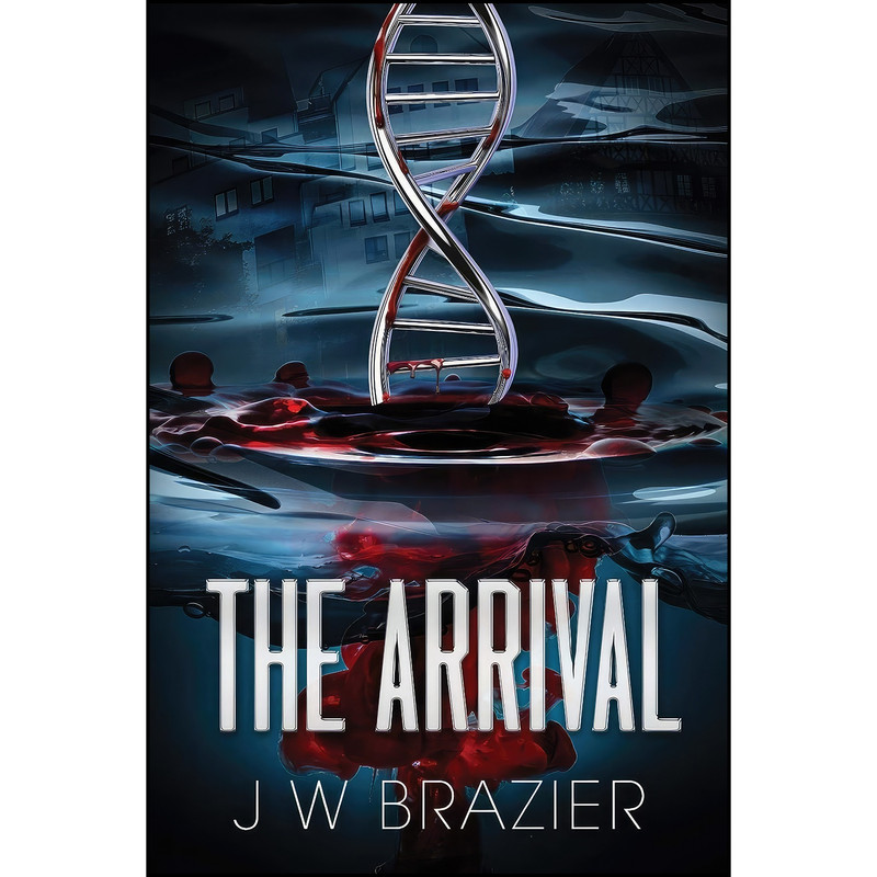 کتاب The Arrival اثر J W Brazier انتشارات تازه ها