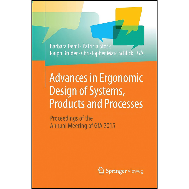 کتاب Advances in Ergonomic Design of Systems, Products and Processes اثر جمعي از نويسندگان انتشارات Springer Vieweg