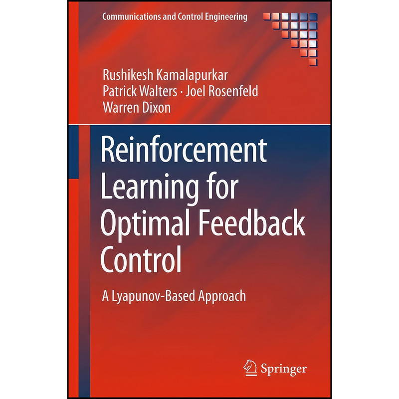 کتاب Reinforcement Learning for Optimal Feedback Control اثر جمعي از نويسندگان انتشارات Springer