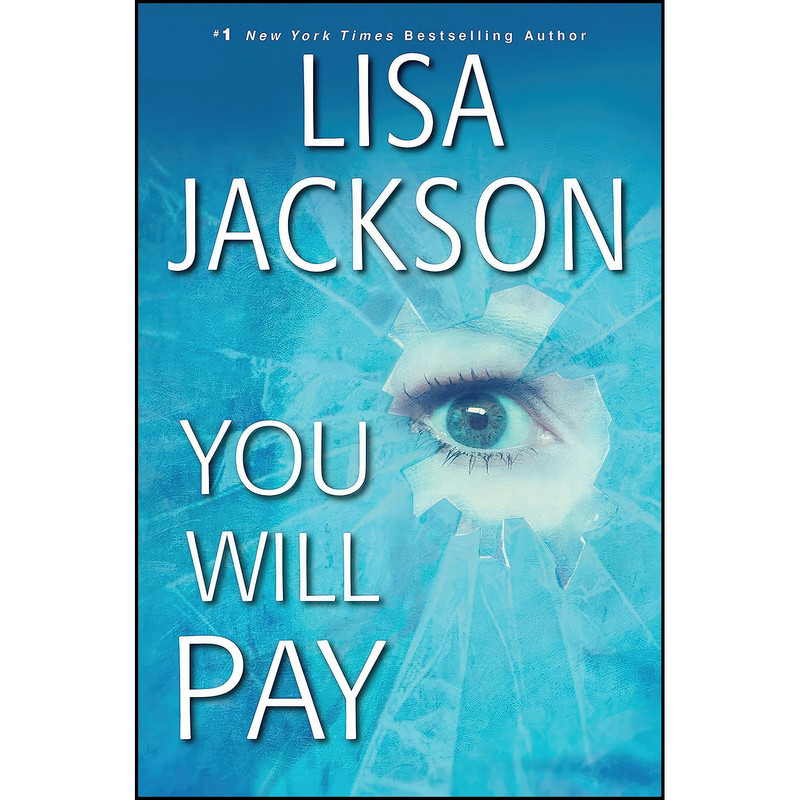 کتاب You Will Pay اثر Lisa Jackson انتشارات Kensington