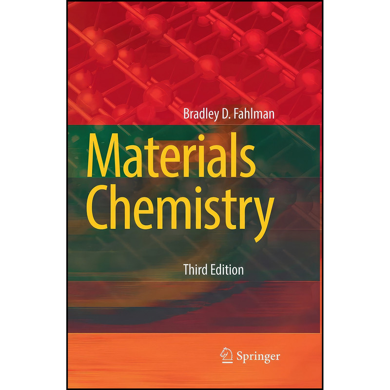 کتاب Materials Chemistry اثر Bradley D. Fahlman انتشارات Springer