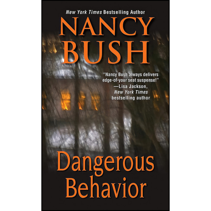 کتاب Dangerous Behavior اثر Nancy Bush انتشارات Zebra