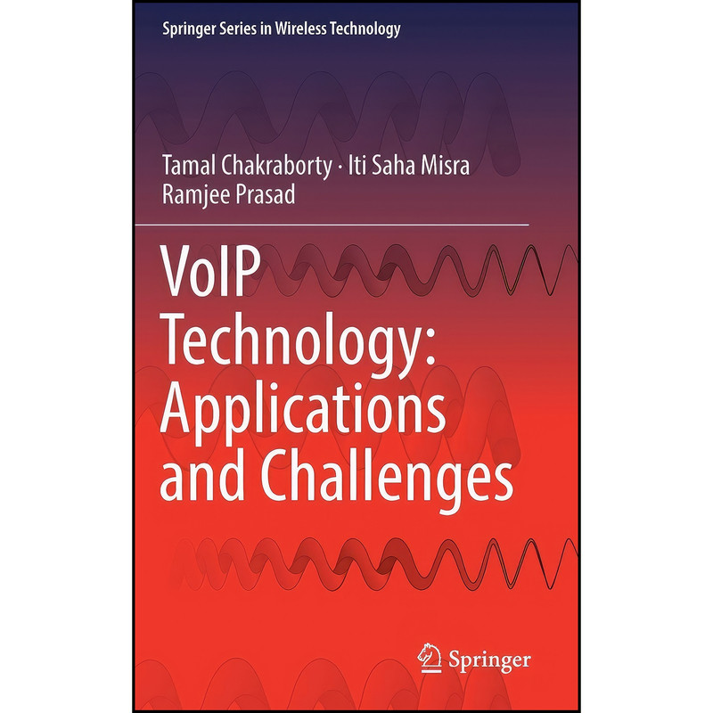 کتاب VoIP Technology اثر جمعي از نويسندگان انتشارات Springer