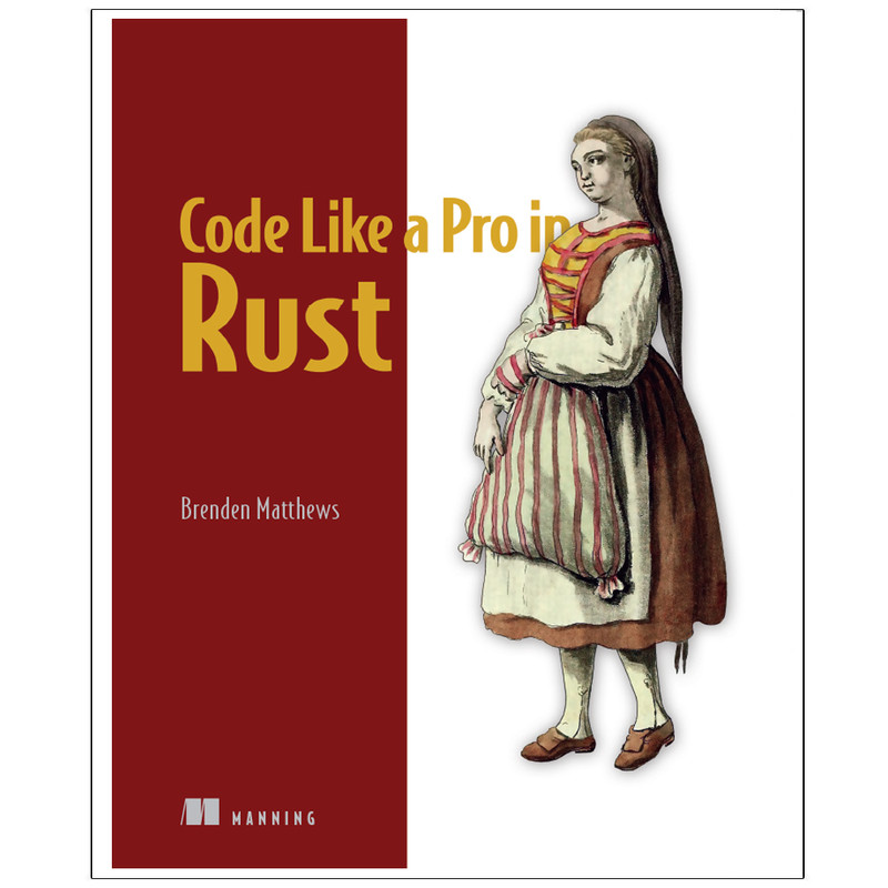 کتاب Code Like a Pro in Rust اثر BRENDEN MATTHEWS انتشارات رایان کاویان