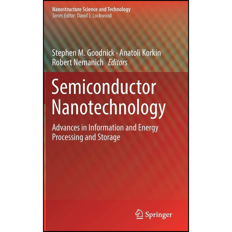 کتاب Semiconductor Nanotechnology اثر جمعي از نويسندگان انتشارات Springer