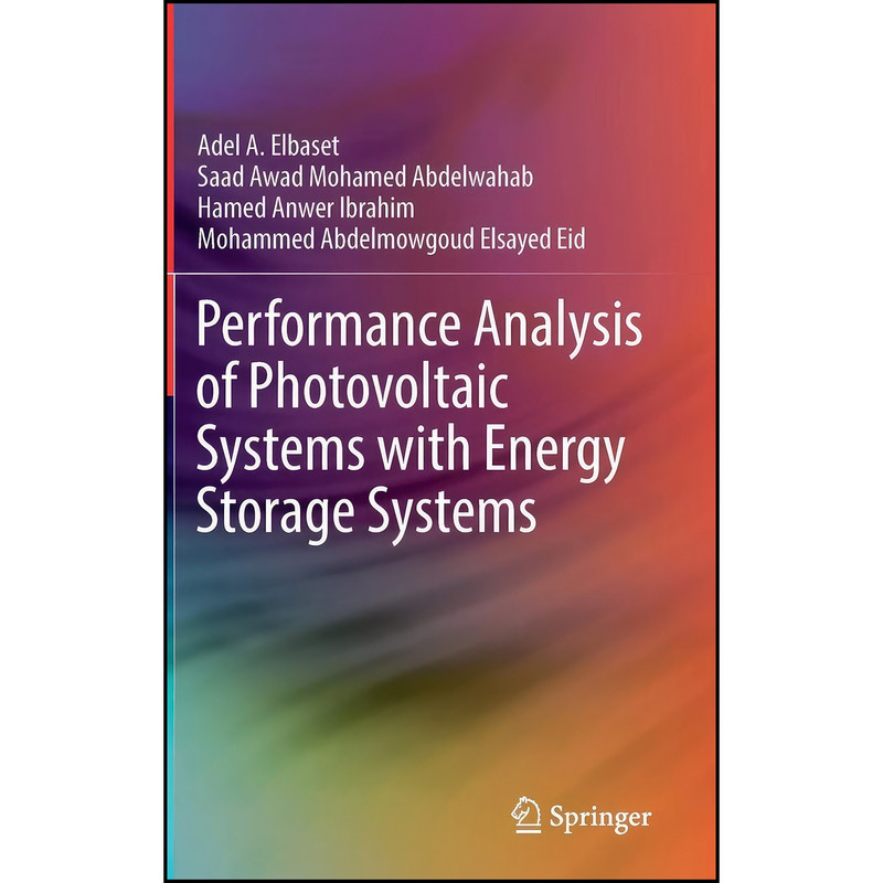 کتاب Performance Analysis of Photovoltaic Systems with Energy Storage Systems اثر جمعي از نويسندگان انتشارات Springer