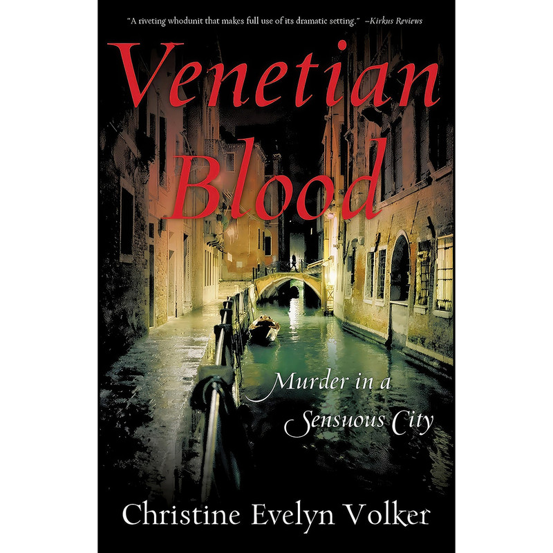 کتاب Venetian Blood اثر Christine Evelyn Volker انتشارات She Writes Press