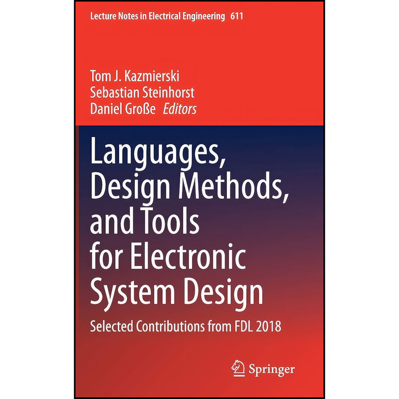 کتاب Languages, Design Methods, and Tools for Electronic System Design اثر جمعي از نويسندگان انتشارات Springer