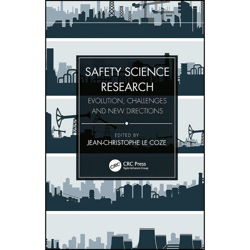 کتاب Safety Science Research اثر Jean-Christophe Le Coze انتشارات تازه ها