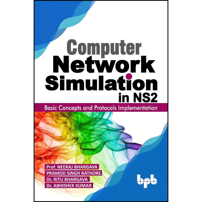 کتاب Computer Network Simulation in Ns2 اثر جمعي از نويسندگان انتشارات تازه ها