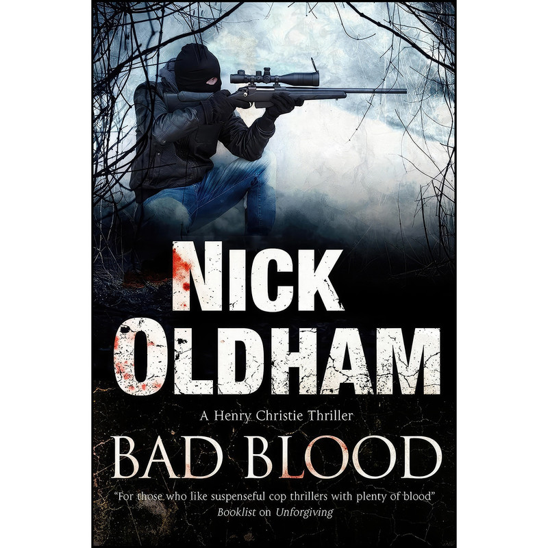 کتاب Bad Blood  اثر Nick Oldham انتشارات Severn House
