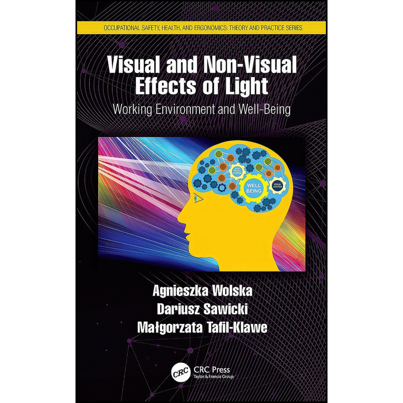 کتاب Visual and Non-Visual Effects of Light اثر جمعي از نويسندگان انتشارات CRC Press