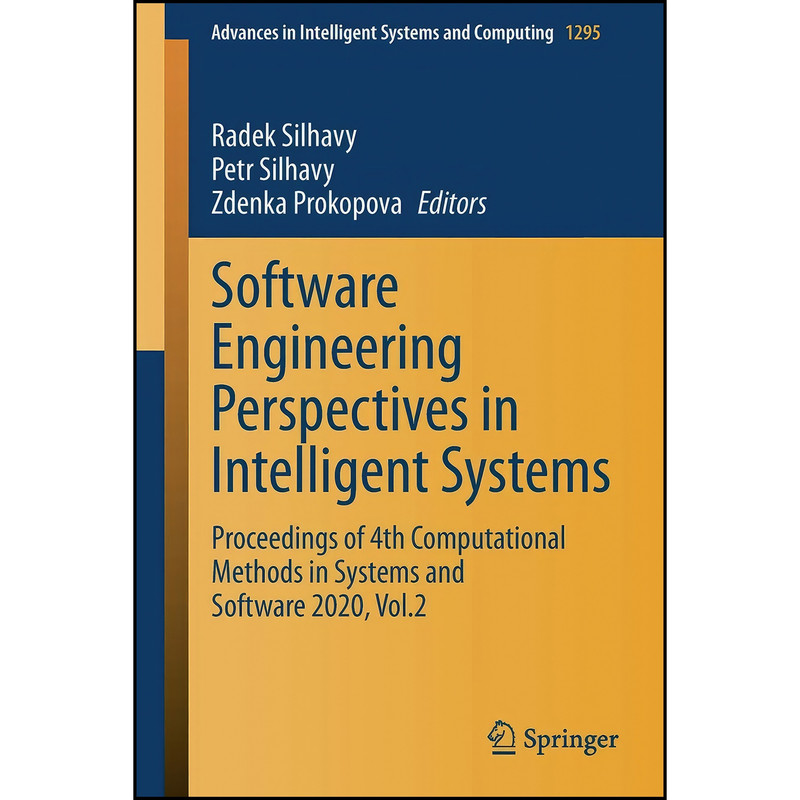 کتاب Software Engineering Perspectives in Intelligent Systems اثر جمعي از نويسندگان انتشارات Springer
