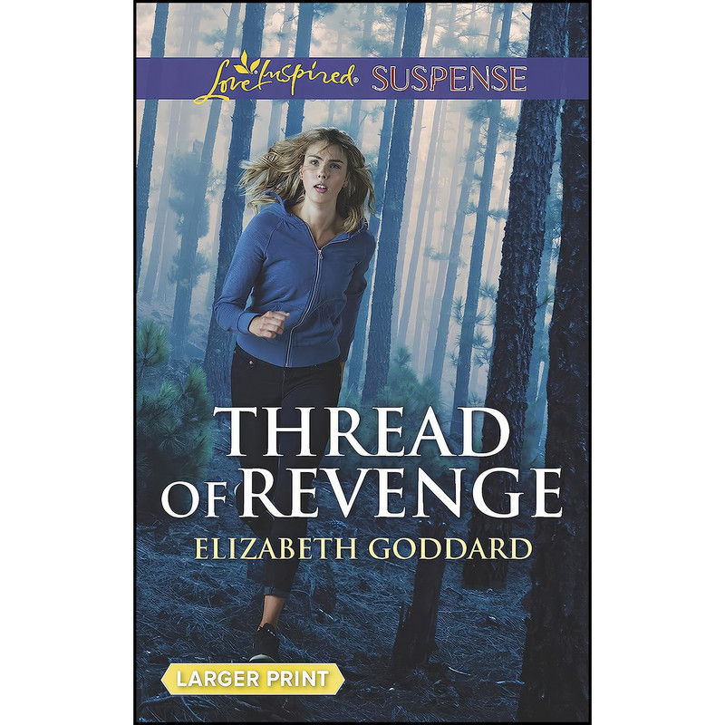 کتاب Thread of Revenge  اثر Elizabeth Goddard انتشارات Love Inspired Suspense Larger Print