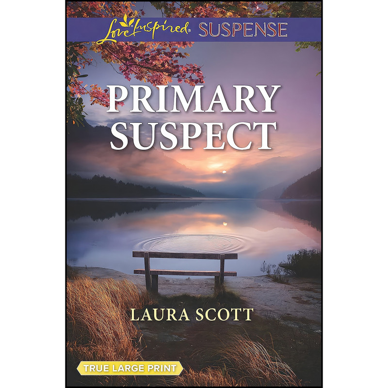 کتاب Primary Suspect  اثر Laura Scott انتشارات Love Inspired Suspense True Large Print
