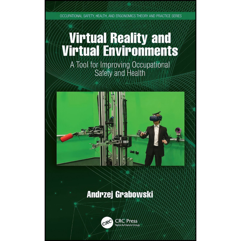 کتاب Virtual Reality and Virtual Environments اثر Andrzej Grabowski انتشارات CRC Press