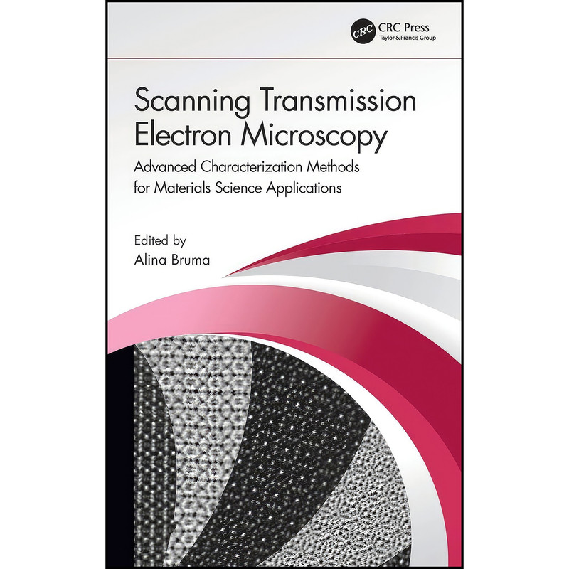 کتاب Scanning Transmission Electron Microscopy اثر Alina Bruma انتشارات CRC Press