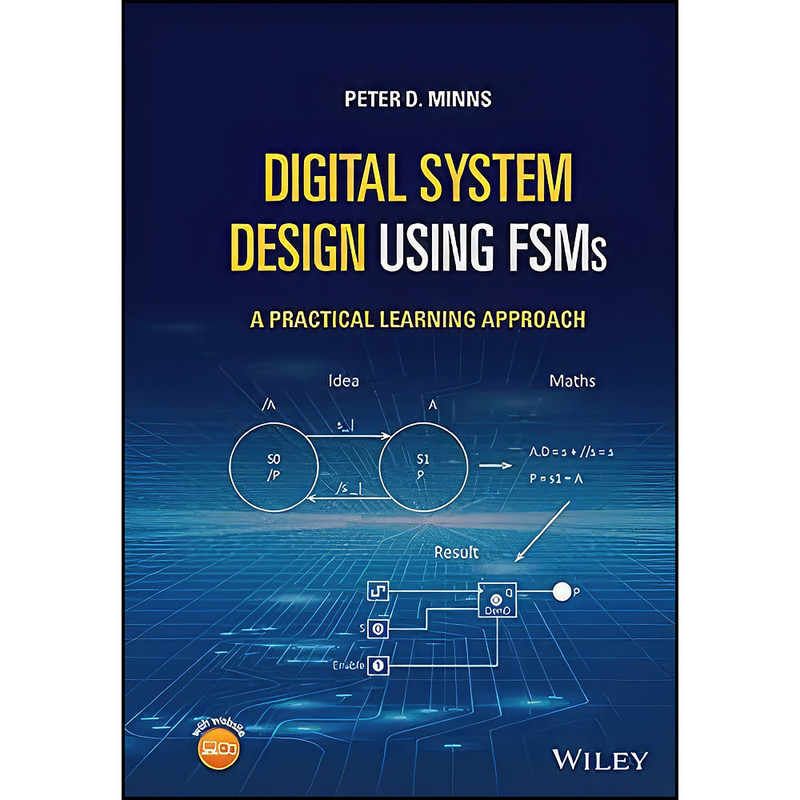 کتاب Digital System Design using FSMs اثر Peter D. Minns انتشارات Wiley