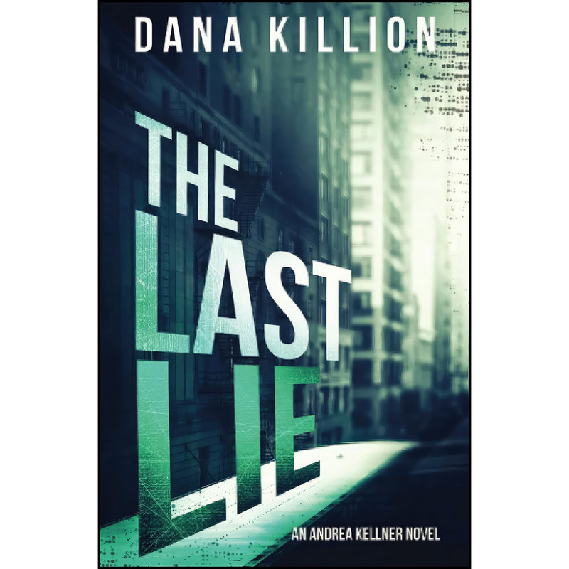 کتاب The Last Lie  اثر Dana Killion انتشارات تازه ها