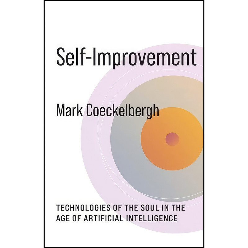 کتاب Self-Improvement اثر Mark Coeckelbergh انتشارات Columbia University Press