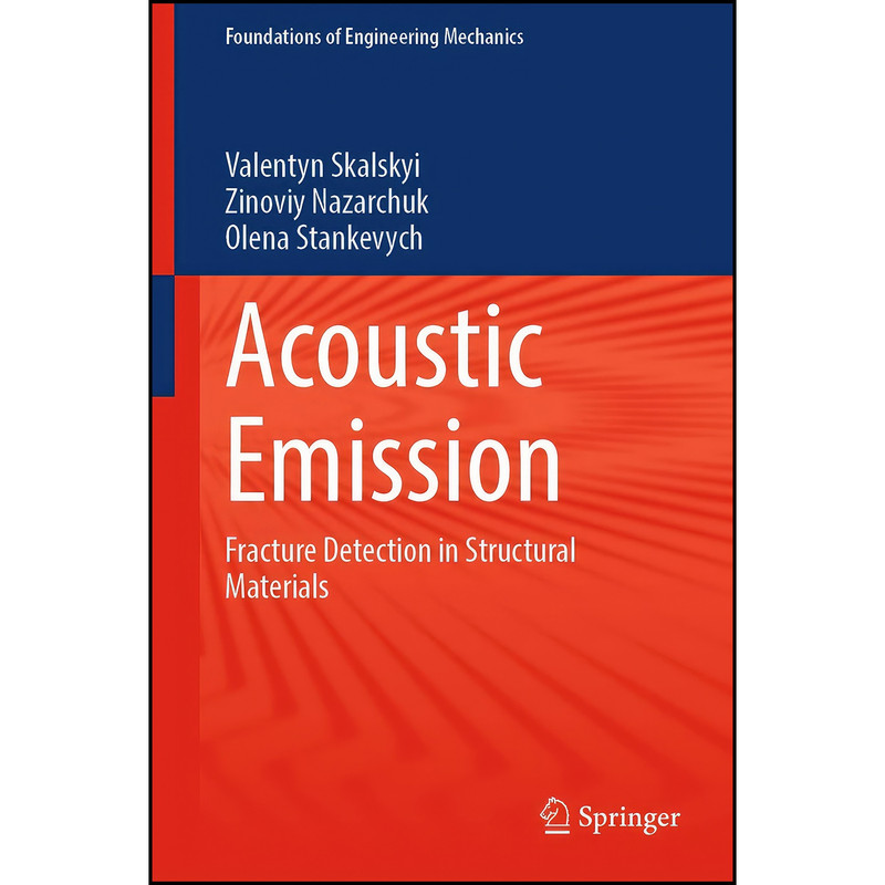 کتاب Acoustic Emission اثر جمعي از نويسندگان انتشارات Springer