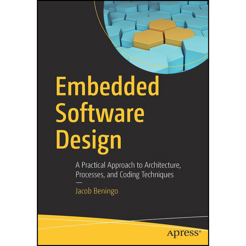 کتاب Embedded Software Design اثر Jacob Beningo انتشارات Apress