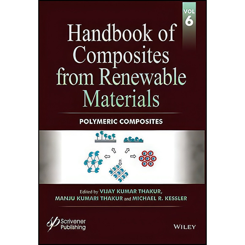 کتاب Handbook of Composites from Renewable Materials, Polymeric Composites اثر جمعي از نويسندگان انتشارات Wiley-Scrivener