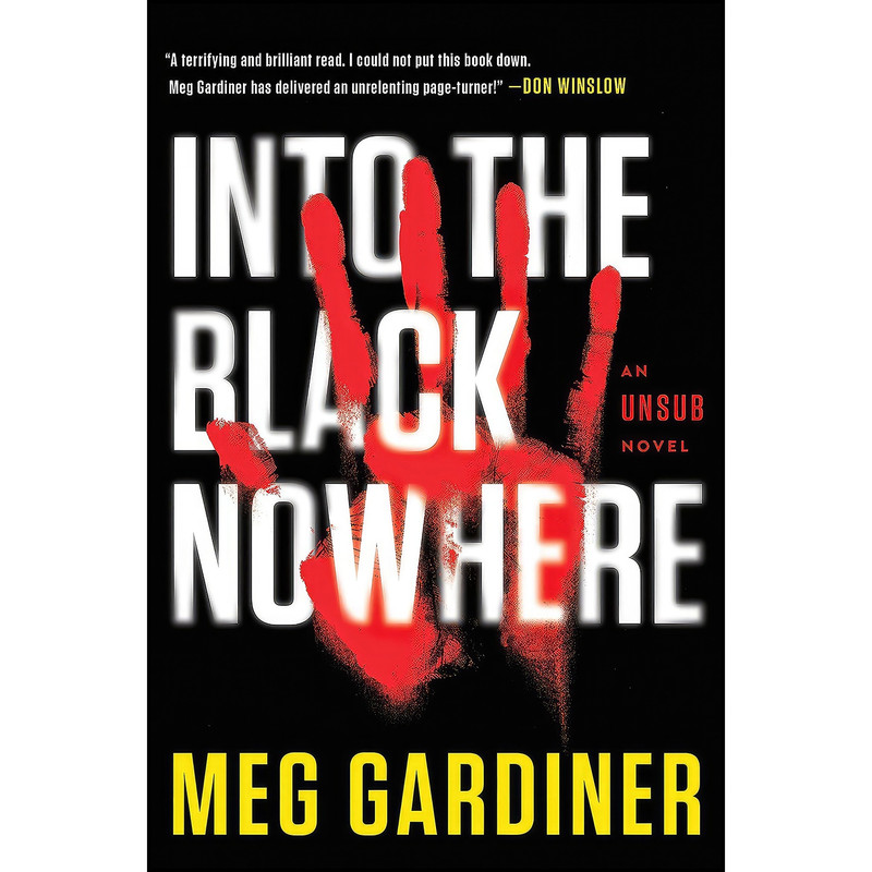 کتاب Into the Black Nowhere اثر Meg Gardiner انتشارات Dutton