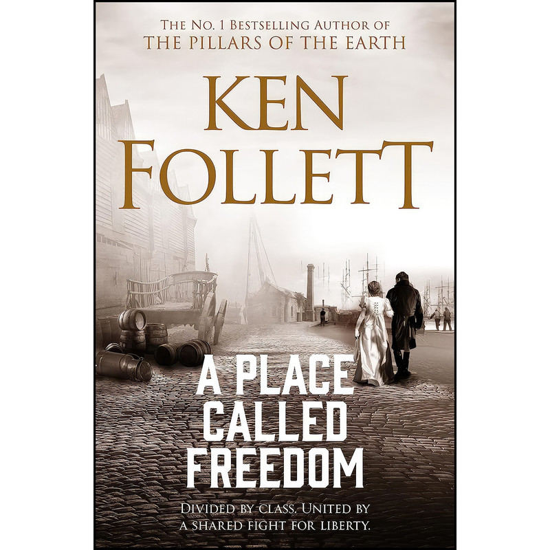 کتاب A Place Called Freedom اثر Ken Follett انتشارات Pan