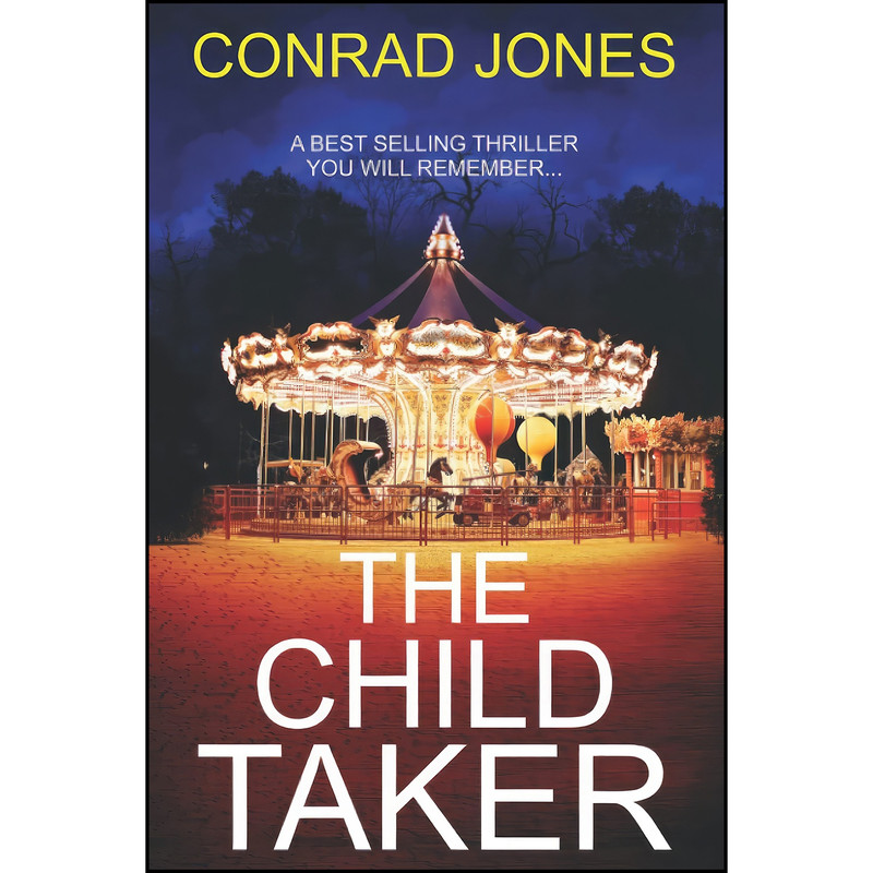 کتاب The Child Taker  اثر Conrad Jones انتشارات تازه ها