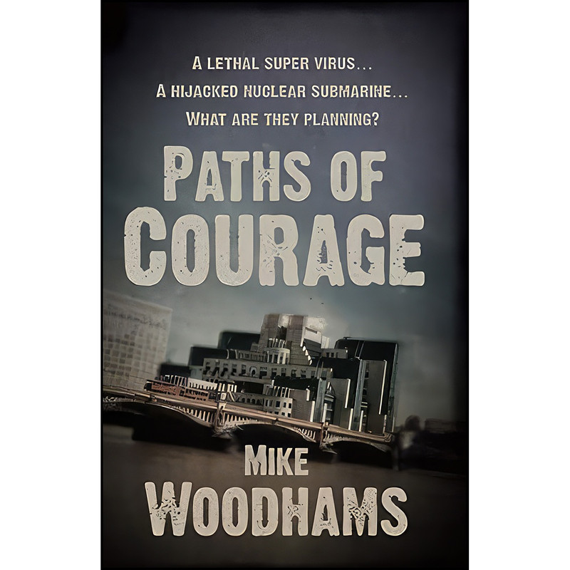 کتاب Paths of Courage  اثر Mike Woodhams انتشارات تازه ها