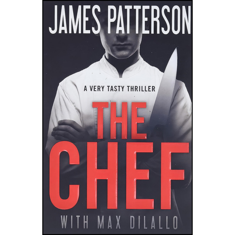 کتاب The Chef اثر James Patterson and Max DiLallo انتشارات Grand Central Publishing