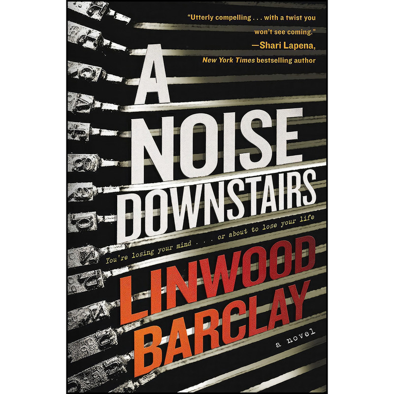 کتاب NOISE DOWNSTAIRS اثر Linwood Barclay انتشارات MorrowPb