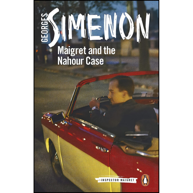 کتاب Maigret and the Nahour Case  اثر Georges Simenon and William Hobson انتشارات Penguin Books