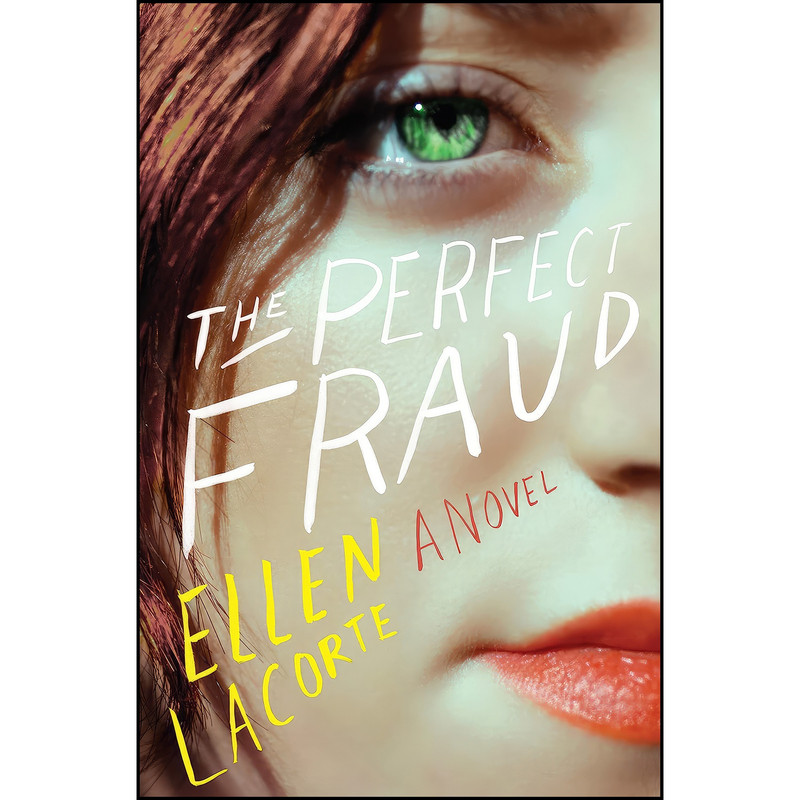 کتاب The Perfect Fraud اثر Ellen LaCorte انتشارات Harper