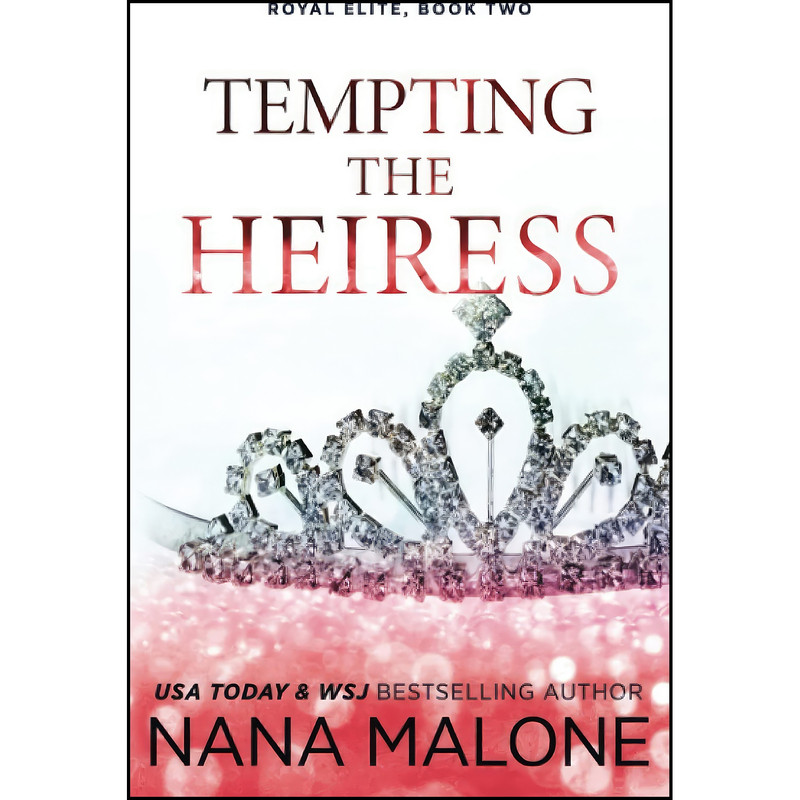 کتاب Tempting the Heiress  اثر Nana Malone انتشارات تازه ها