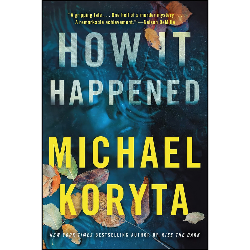 کتاب How It Happened اثر Michael Koryta انتشارات تازه ها