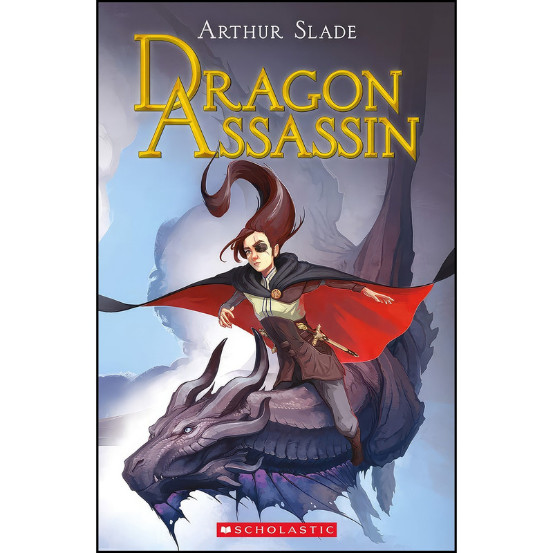 کتاب Dragon Assassin اثر Arthur Slade انتشارات Scholastic Canada
