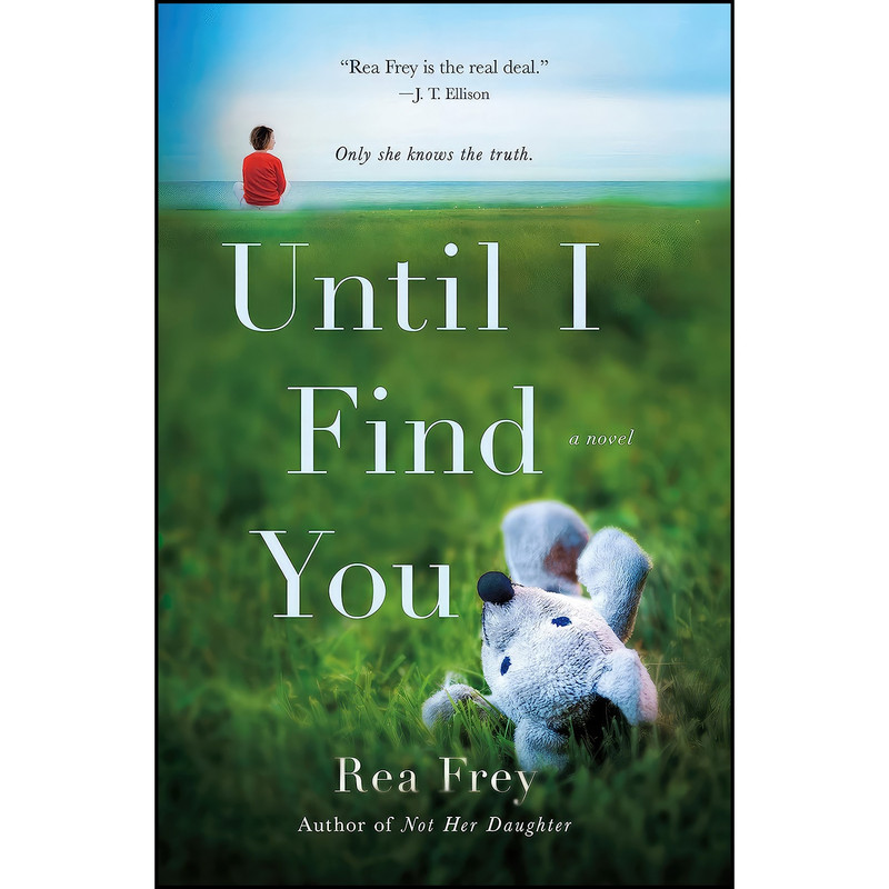 کتاب Until I Find You اثر Rea Frey انتشارات Griffin