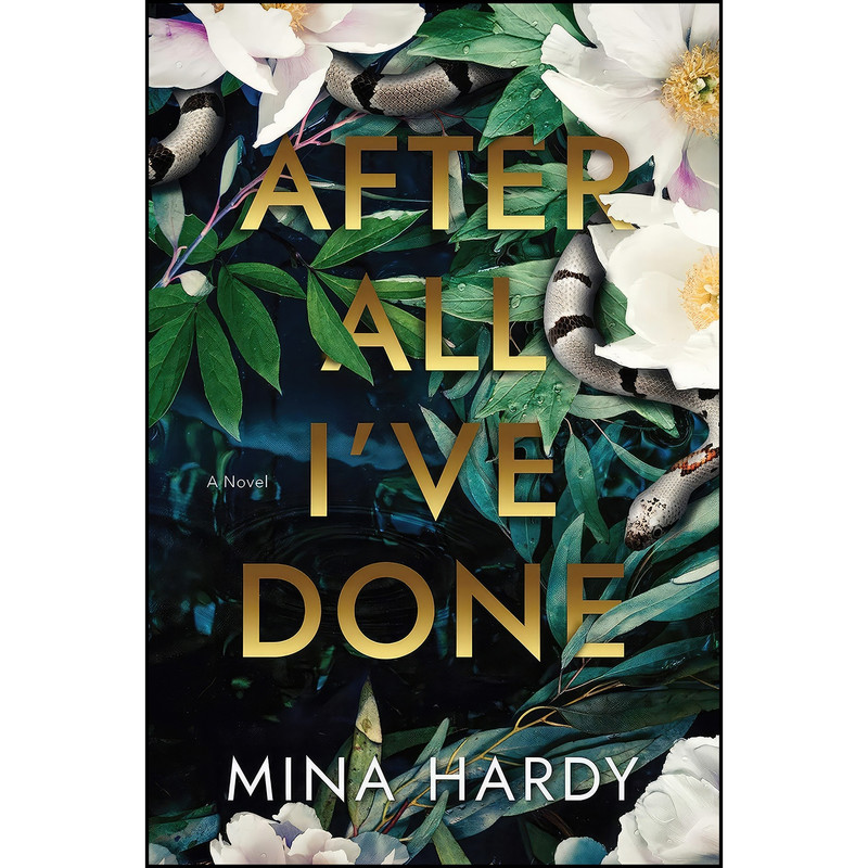 کتاب After All Ive Done اثر Mina Hardy انتشارات Crooked Lane Books