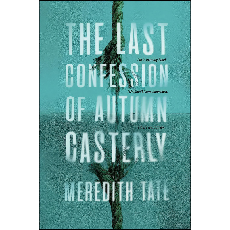 کتاب The Last Confession of Autumn Casterly اثر Meredith Tate انتشارات تازه ها