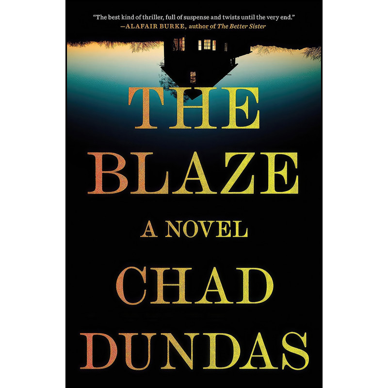 کتاب The Blaze اثر Chad Dundas انتشارات G.P. Putnams Sons