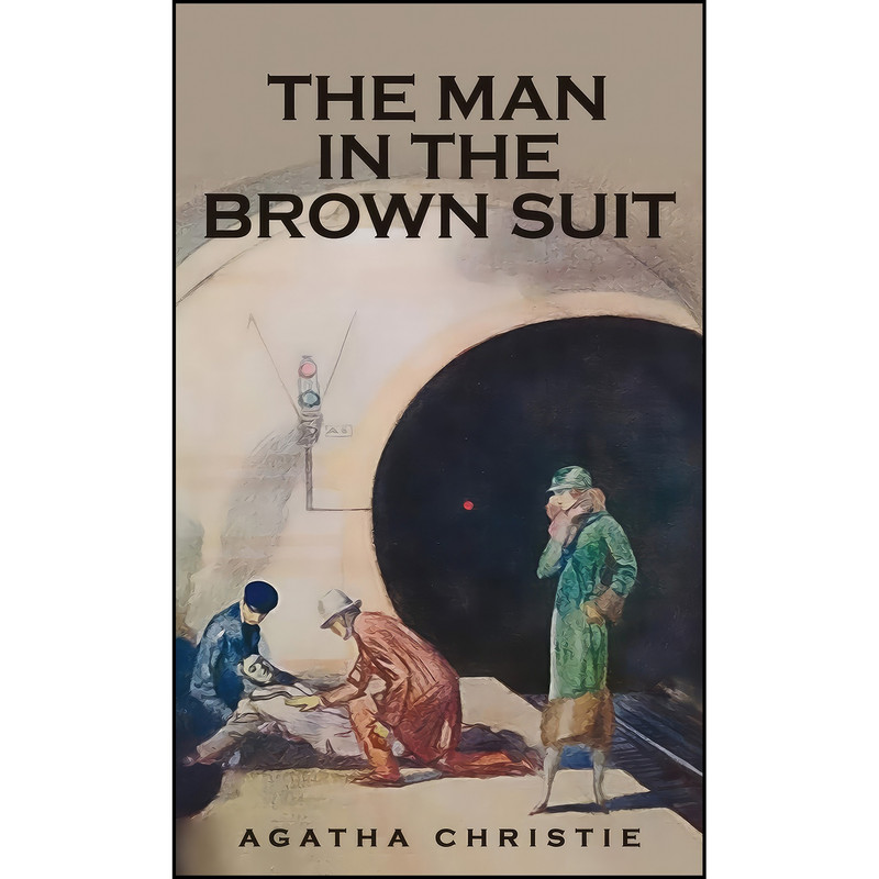 کتاب The Man in the Brown Suit اثر Agatha Christie انتشارات Suzeteo Enterprises