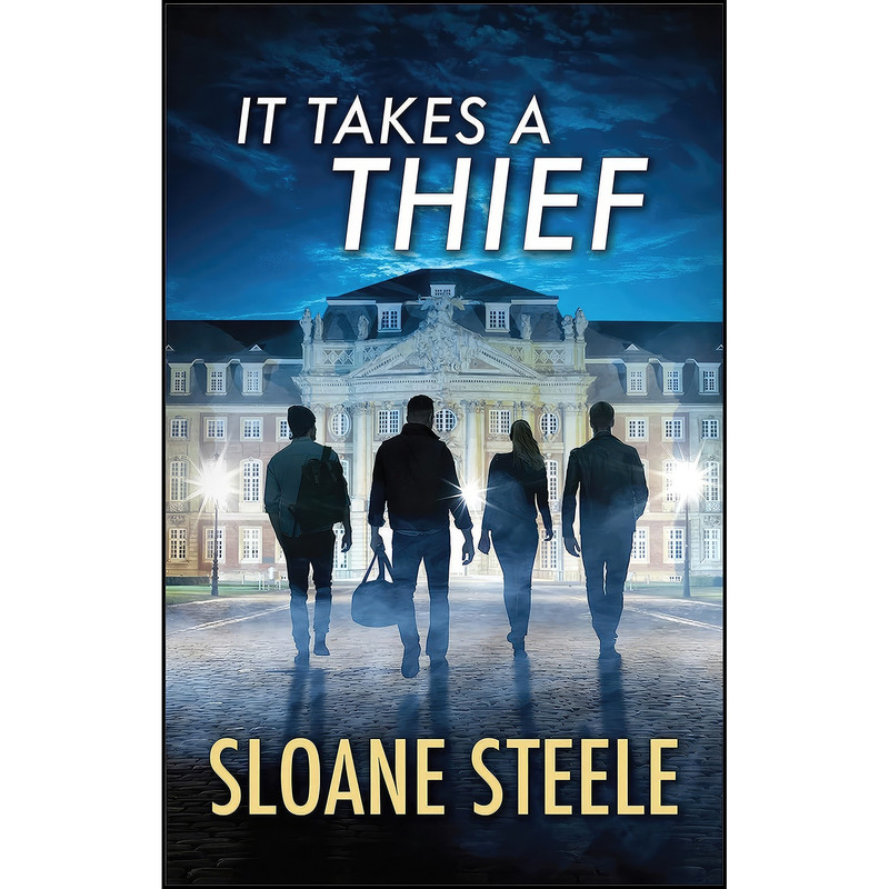 کتاب It Takes a Thief  اثر Sloane Steele انتشارات WWL Suspense