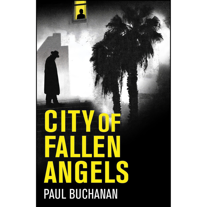 کتاب City of Fallen Angels  اثر Paul Buchanan انتشارات Legend Press US