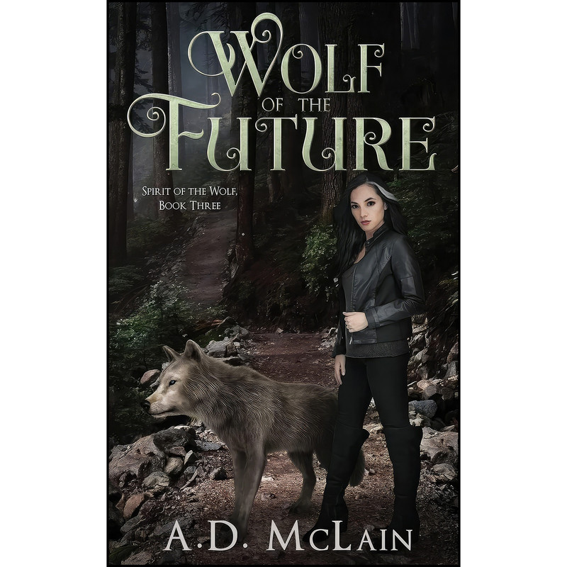 کتاب Wolf Of The Future  اثر A. D. McLain انتشارات Next Chapter