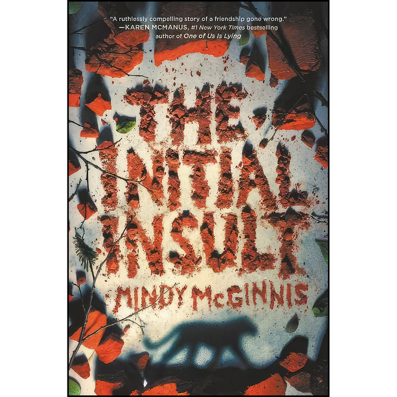 کتاب The Initial Insult اثر Mindy McGinnis انتشارات Katherine Tegen Books